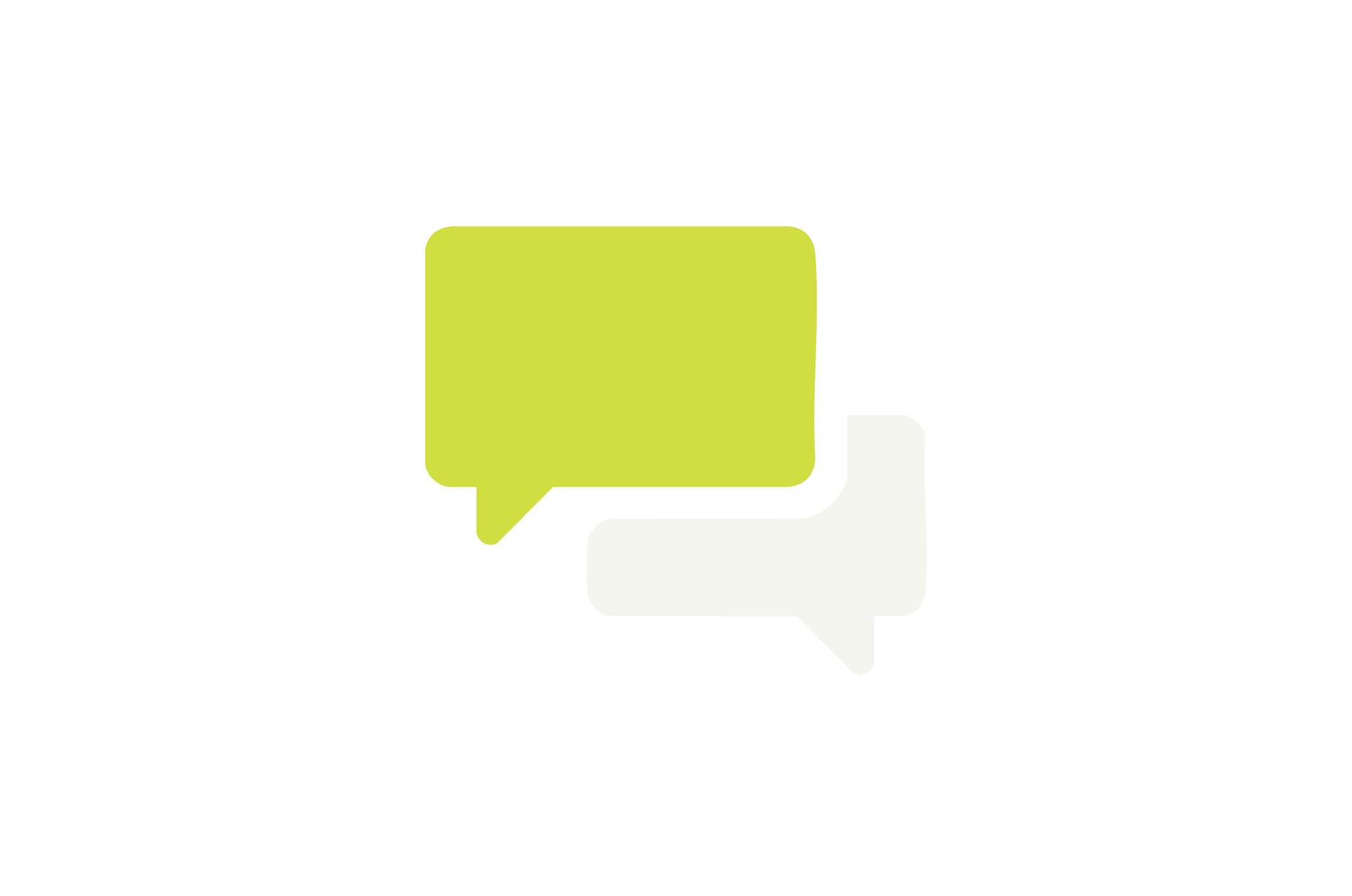 Two speech bubbles, one green and one dark green, overlapping each other, with black text above and below the bubbles.