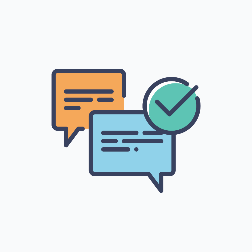 Chat bubbles with a checkmark in a circle, indicating verified or confirmed conversation.