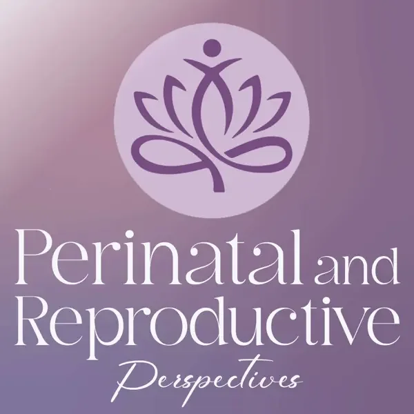 Perinatal and Reproductive Perspectives interview:  Motherhood, my way:  Choosing fertility, family, and life on my own terms.