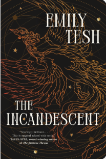 Book Club: The Incandescent by Emily Tesh