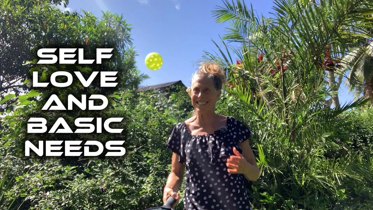 Self Love and Basic Needs