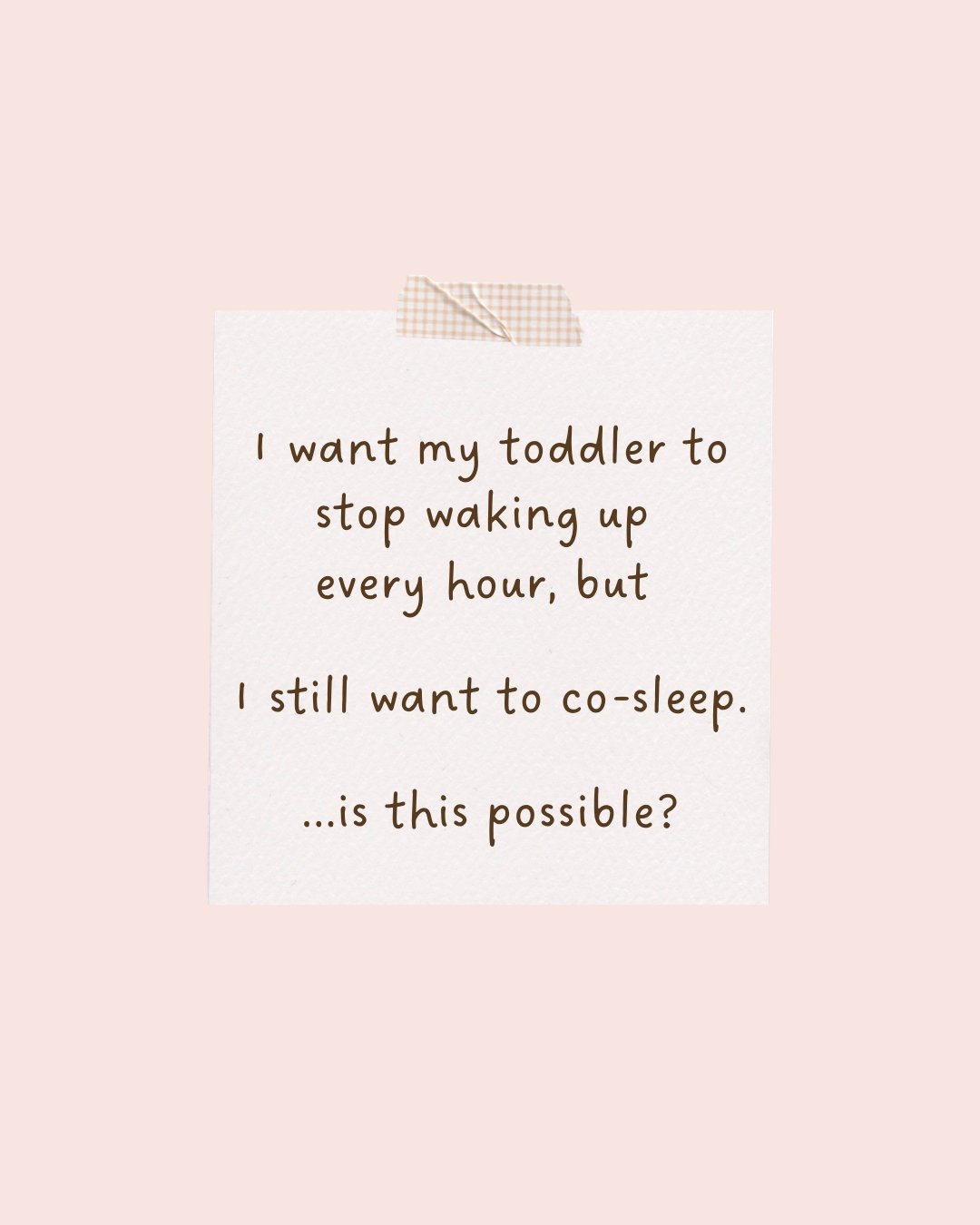 Can I co-sleep AND sleep train? Sure! 

Many toddlers are still able to co-sleep and learn how to sleep through the night.

My sleep training plans are all about meeting the goals that YOU want, not what someone else says your child should be doing b