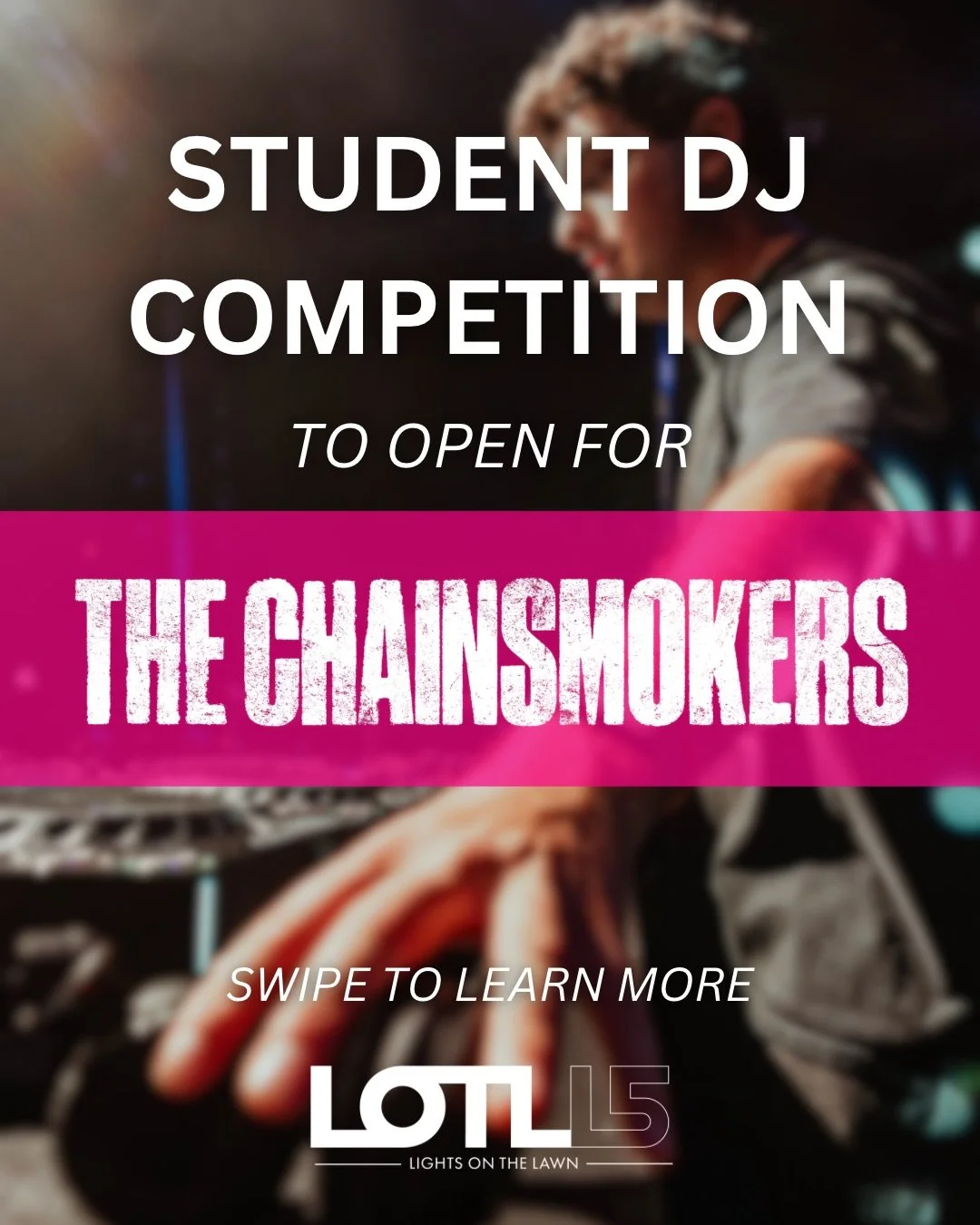 calling all student DJs🎧‼️ this is your chance to open for @thechainsmokers at Lights on the Lawn! apply now to be considered. more details on competition to come&hellip;

➡️ applications close sept 9, form in bio. 
SEND TO ALL YOUR DJ FRIENDS✌️✌️✌️