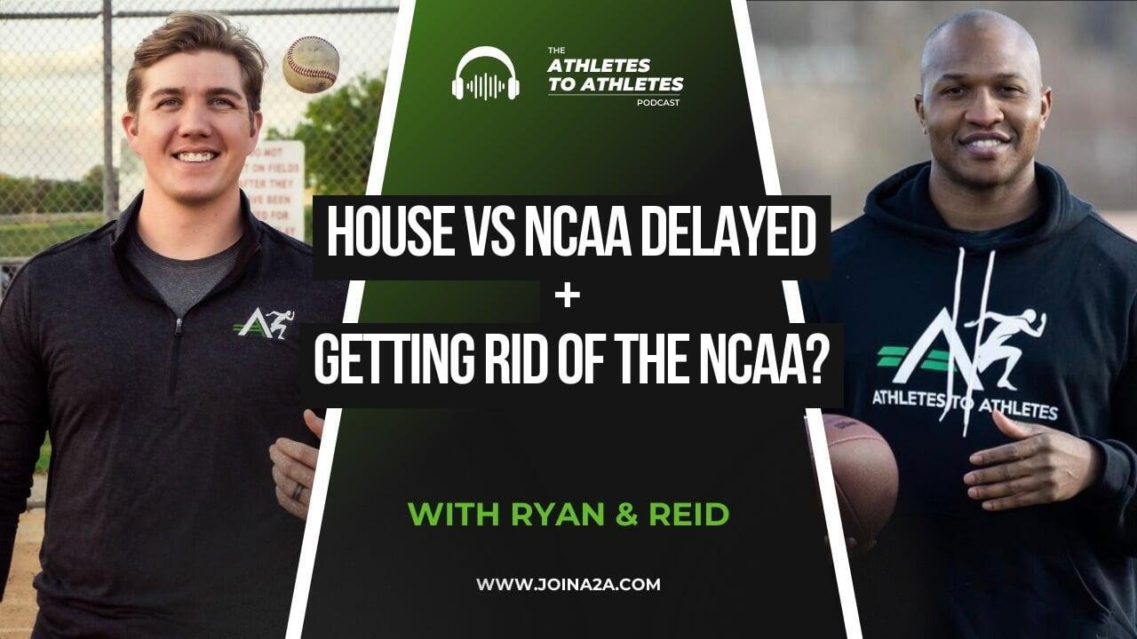 A2A Podcast: Judge Pauses House vs NCAA Approval + Could the NCAA Be Getting Replaced?