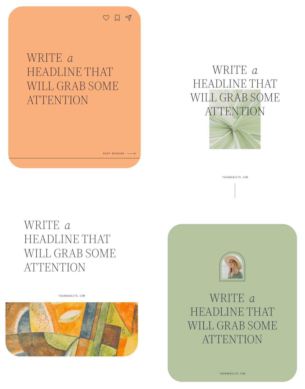 Four different printed templates with placeholders for headlines, each with a different background design: peach-colored with a contact link, white with a green abstract plant, white with an orange and green abstract painting, and green with a photo of a woman in a hat.