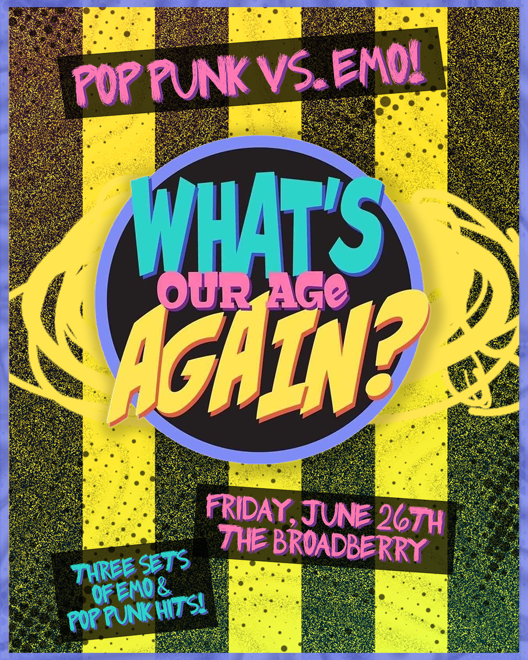 06.26.26-Whats-My-Age-Again-BB-1080x1350-IG-Post.png