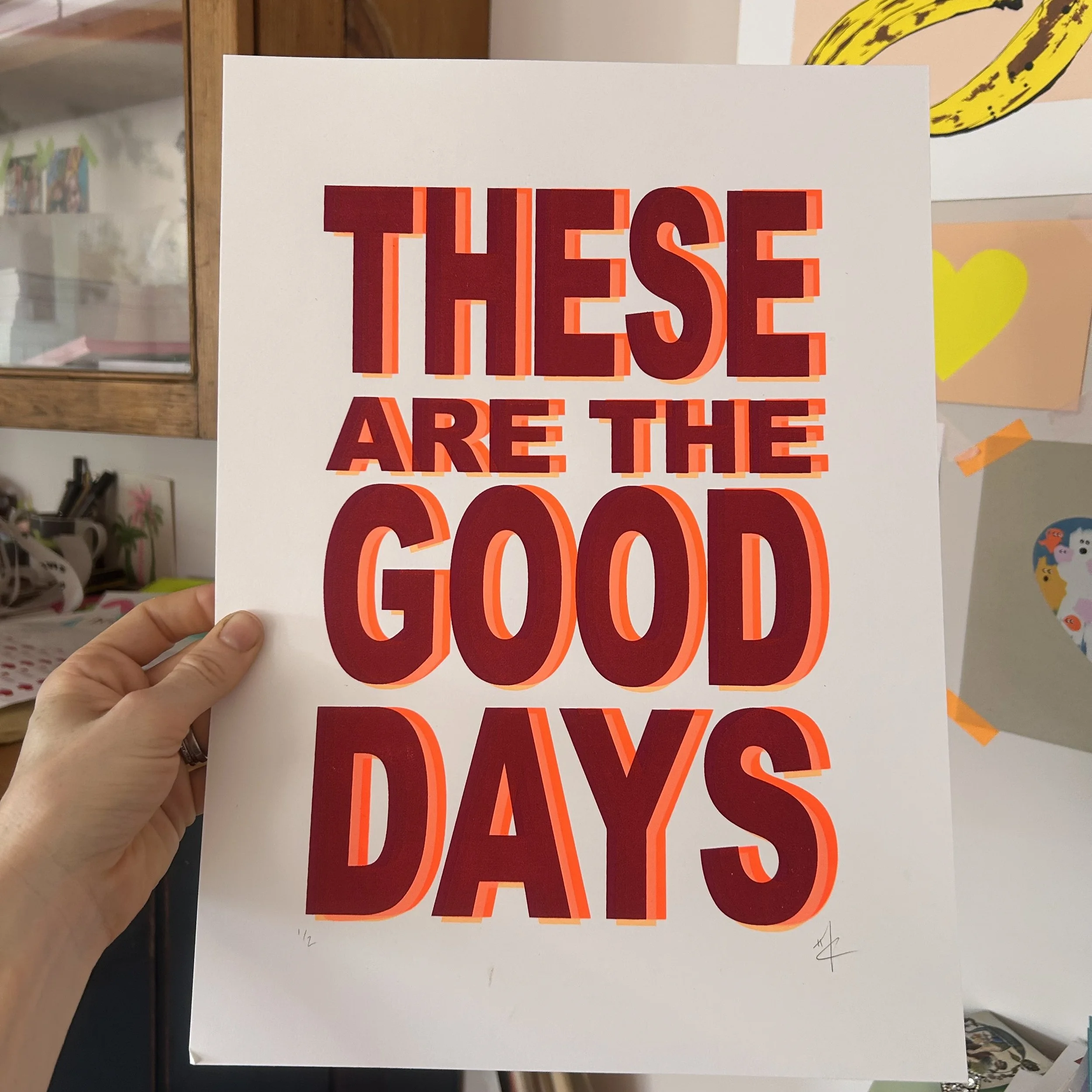These are the Good Days | Screen Print | Retro