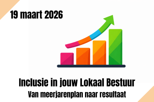 Inclusie in jouw lokaal bestuur: van meerjarenplan naar resultaat