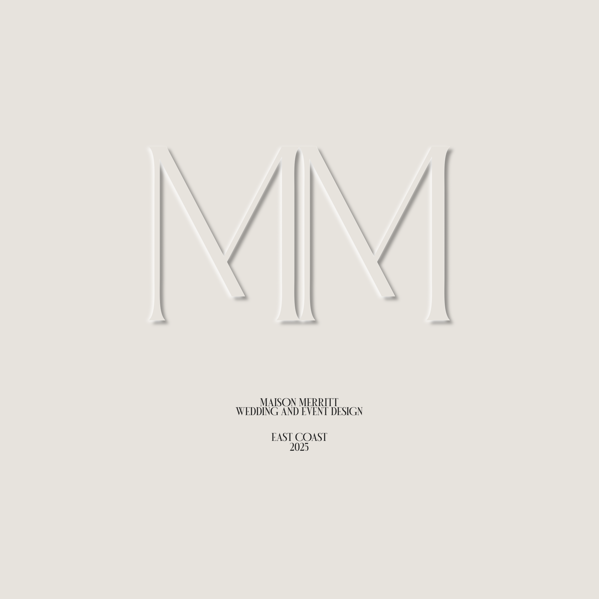 Cover page of a wedding and event design brochure by Maison Merritt, focusing on the East Coast, for the year 2025 with the initials M and M in a modern, minimalist design.
