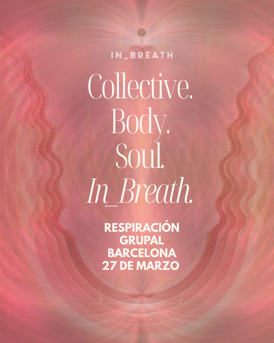 Collective. Body. Soul. In_Breath Workshop