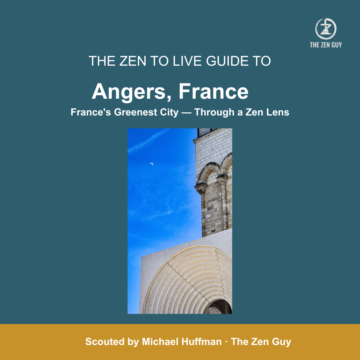 The Zen to Live Guide - Angers