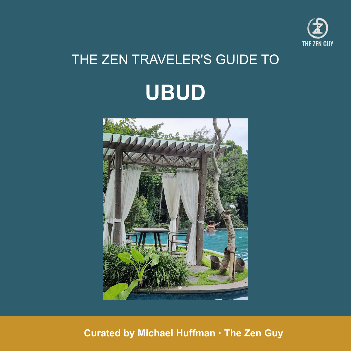 The Zen Traveler's Guide to Ubud