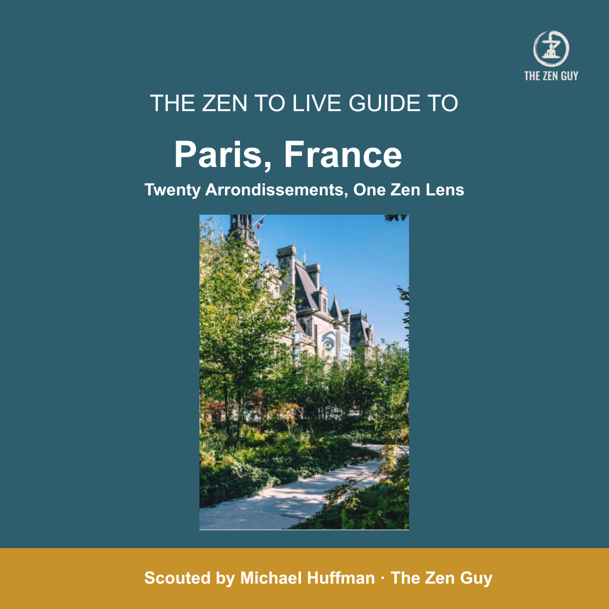 The Zen to Live Guide  - Paris