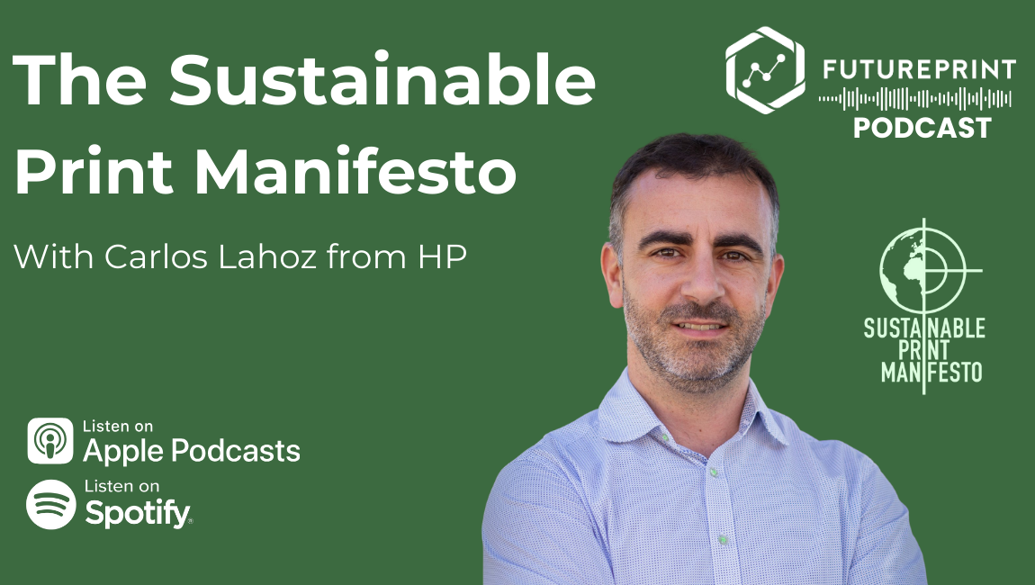 Episode 316 - The Sustainable Print Manifesto