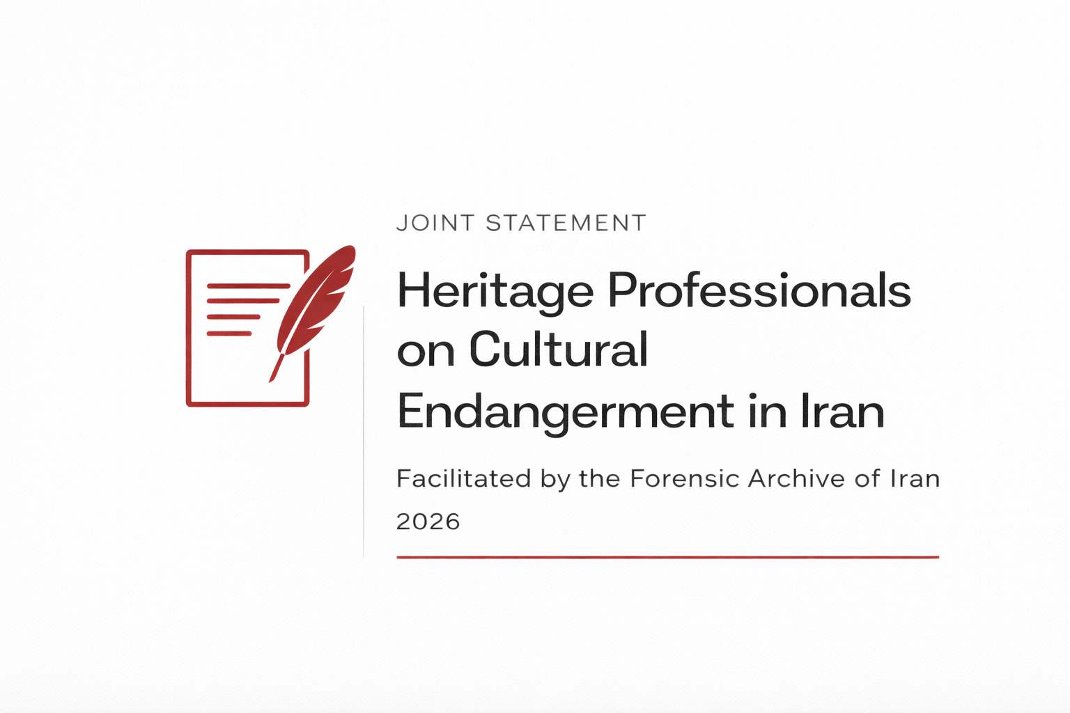 Joint statement by heritage professionals on cultural endangerment in Iran facilitated by the Forensic Archive of Iran addressing risks to Iranian cultural heritage during armed conflict