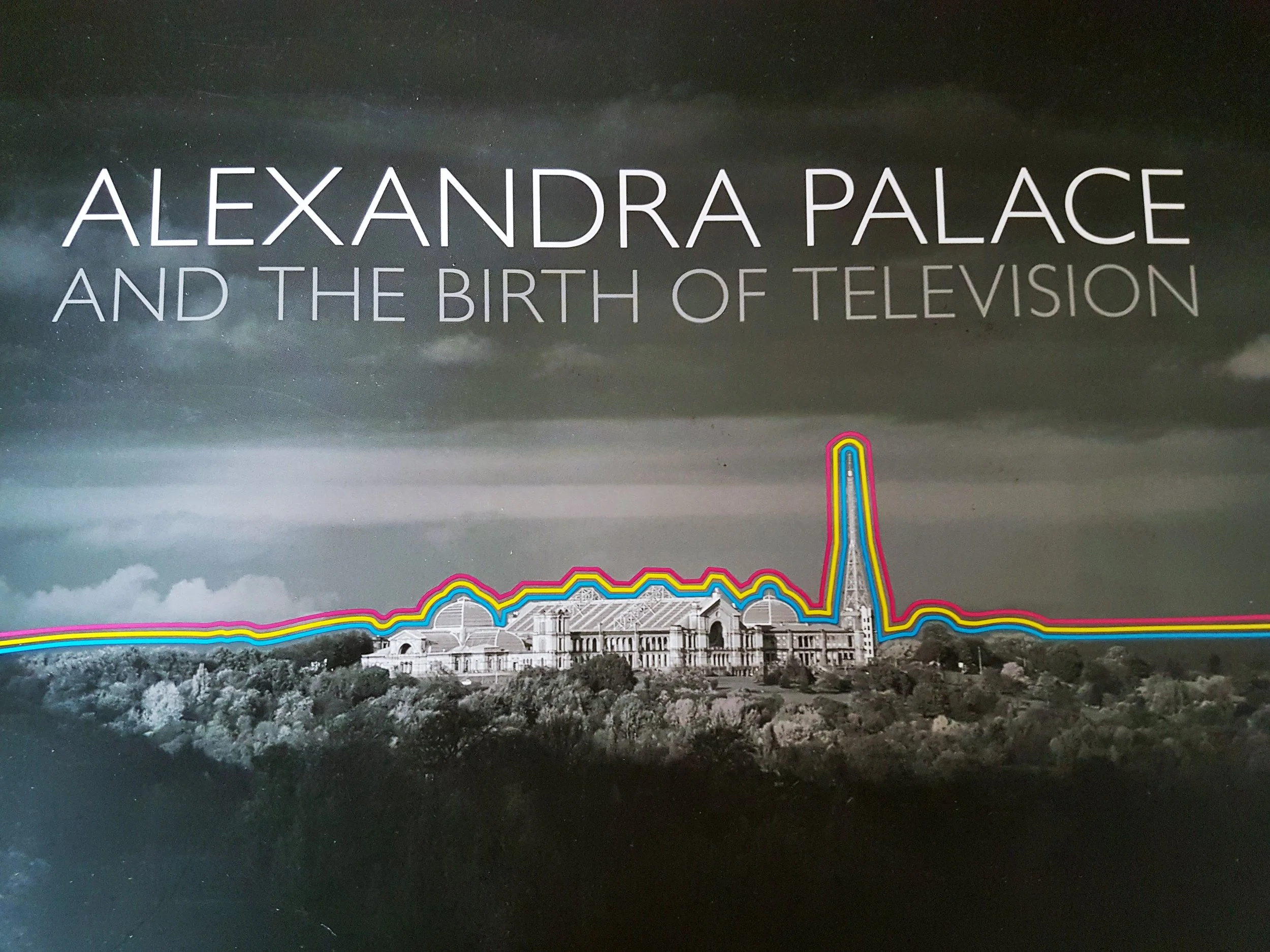 Alexandra Palace - The birthplace of televison cover.jpg
