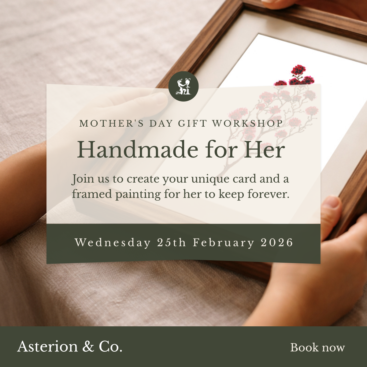 Handmade for Her: Framed Botanical Artwork & Card-Making for Mother’s Day. |Wednesday 25th February 2026