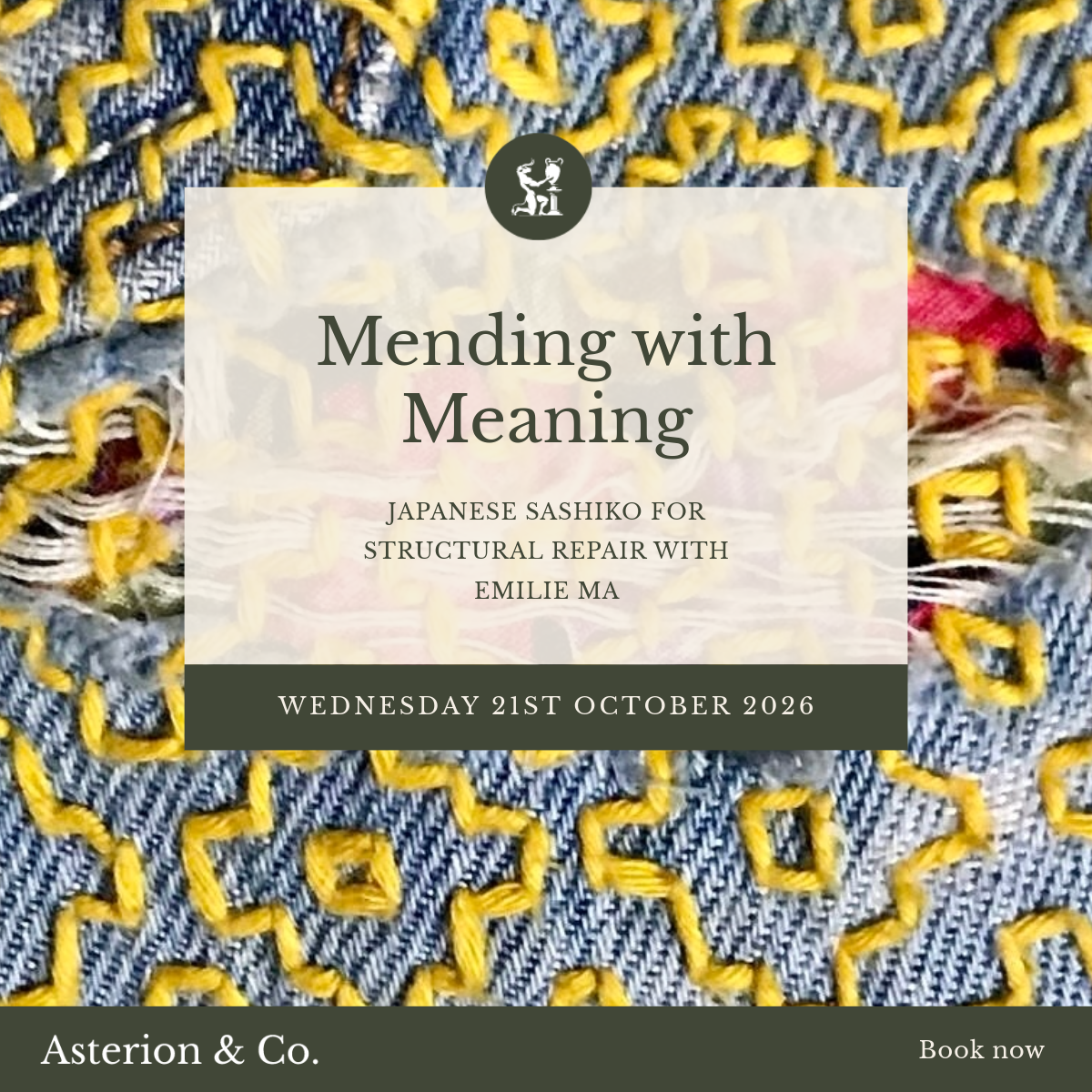 Mending with Meaning: Japanese Sashiko for Structural Repair. | Wednesday 21st October 2026