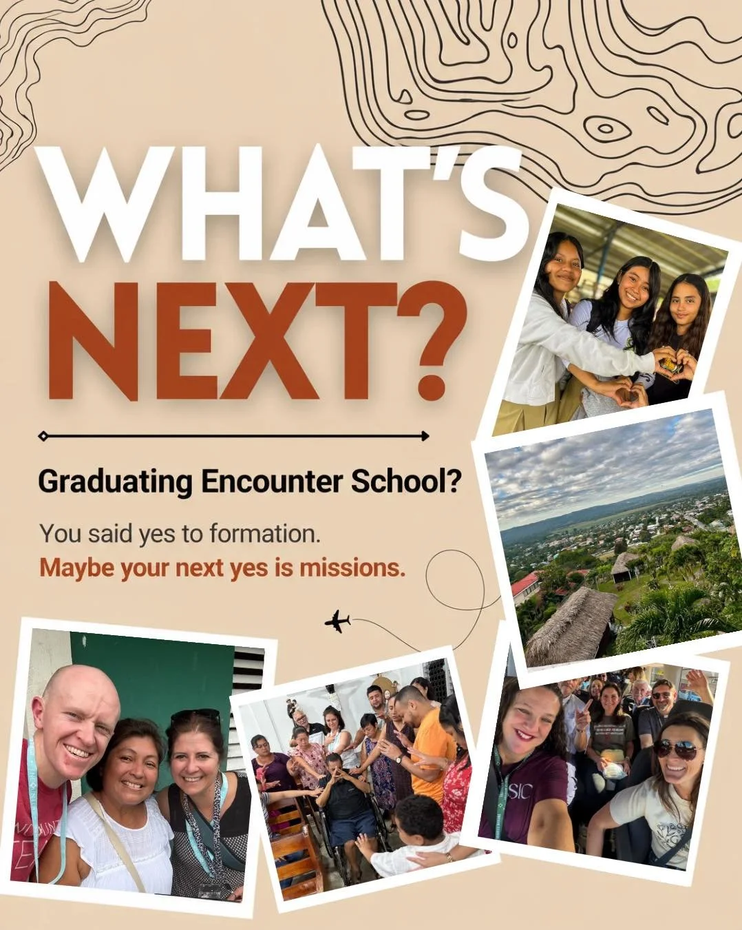 Graduating Encounter School?

You said yes to formation.
What if your next yes is mission?

Across the nations, people are waiting:
* to hear the Gospel
* to encounter the love of Jesus
* to experience healing, hope, and freedom
* to know they are no