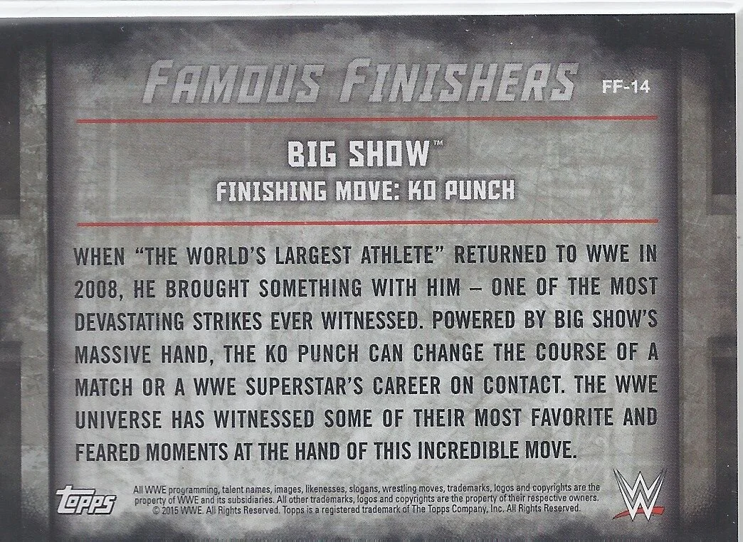 WWE2015UFF07b_2015_topps_wwe_undisputed_famous_finishers_big_show_FF14.jpg