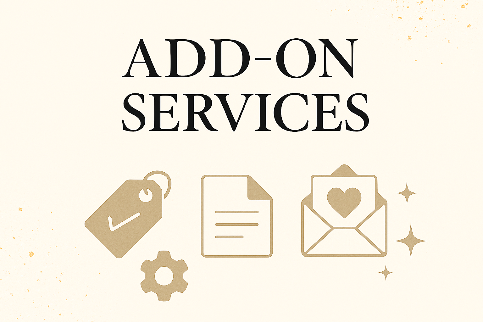 Text reading 'Add-On Services' with icons of a price tag, document, envelope with a heart, and a gear on a beige background.