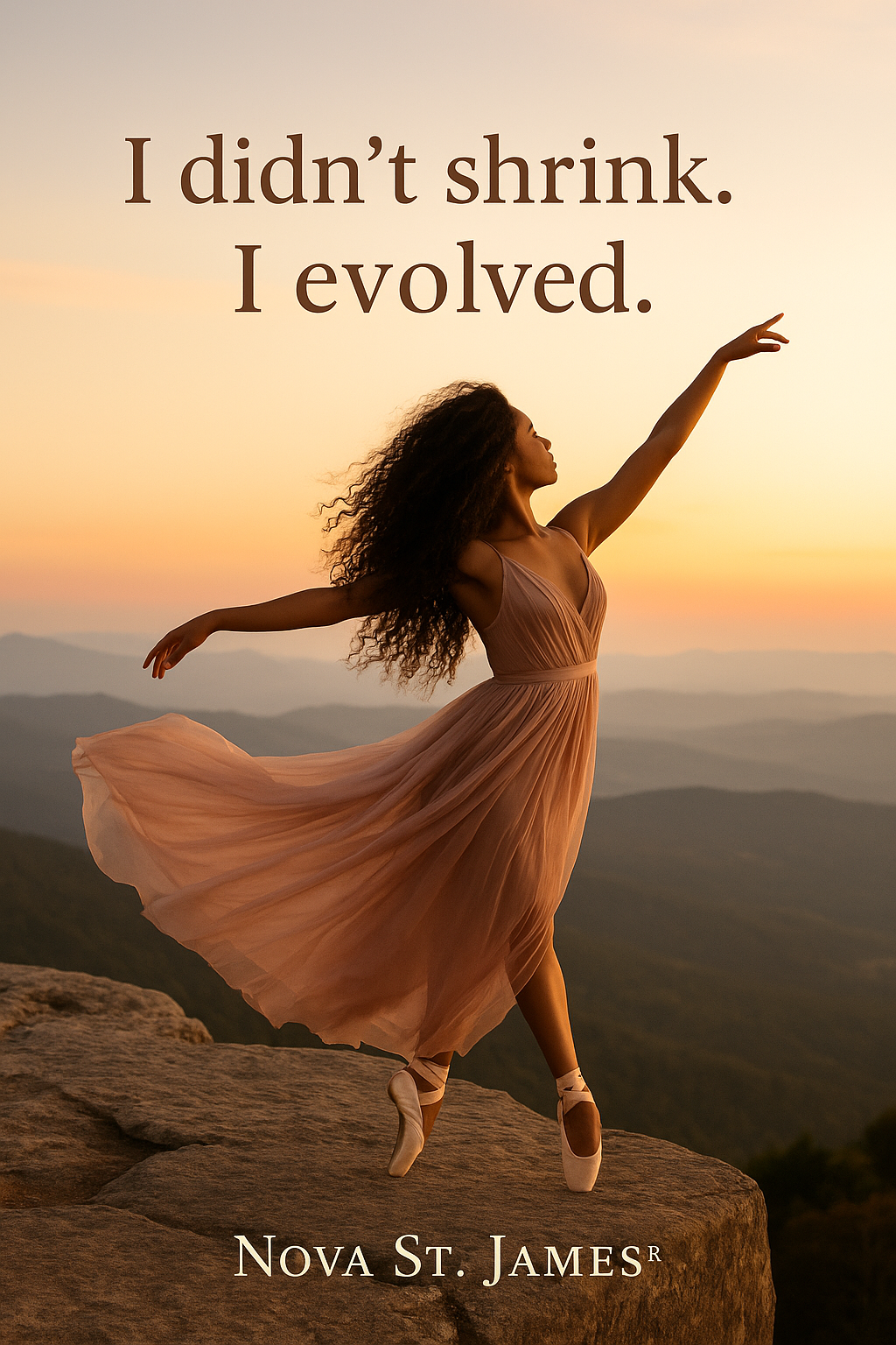 Ballerina at Sunrise — “I didn’t shrink. I evolved.”