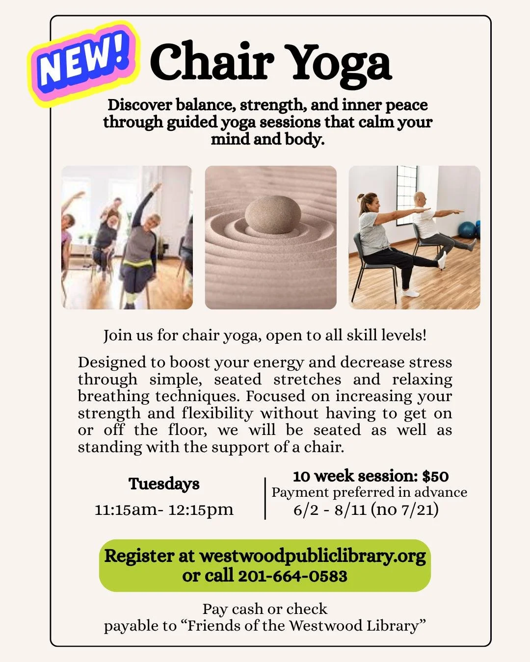 Join us for chair yoga, open to all skill levels!

Designed to boost your energy and decrease stress through simple, seated stretches and relaxing breathing techniques. Focused on increasing your strength and flexibility without having to get on or o
