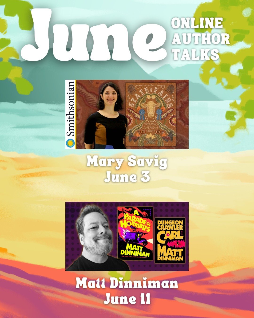 Check out June's upcoming virtual author talks:

- Join us June 3rd at 2pm for a fascinating discussion with Smithsonian Curator Mary Savig on the history and significance of craft at state fairs&mdash;from blue-ribbon quilts to sculpted butter cows,