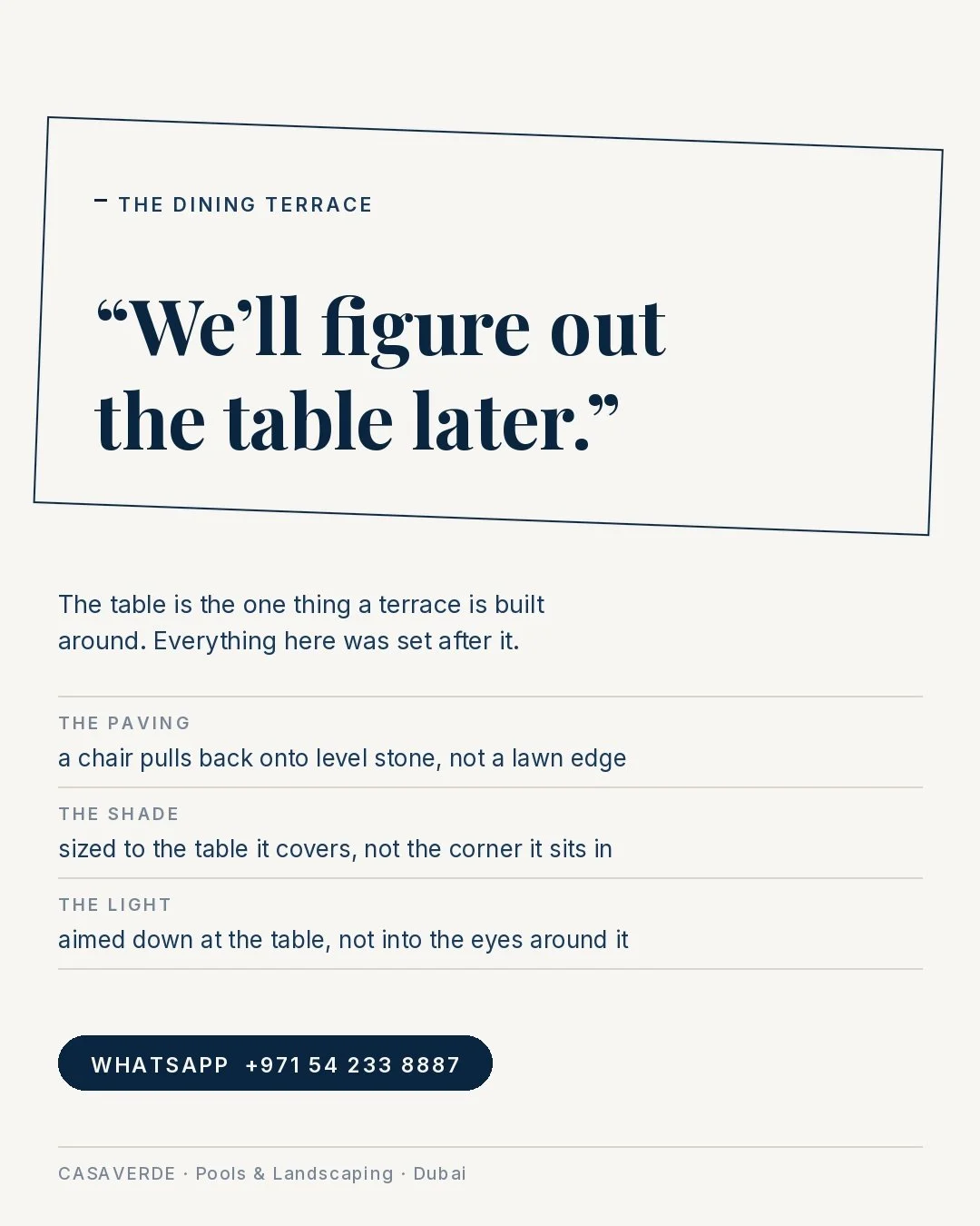 "We'll figure out the table later."

We hear it in most villa gardens. It's the one decision that can't actually come later.

The table is the biggest fixed thing you will put outside. Where it stands decides where the paving has to run, ho