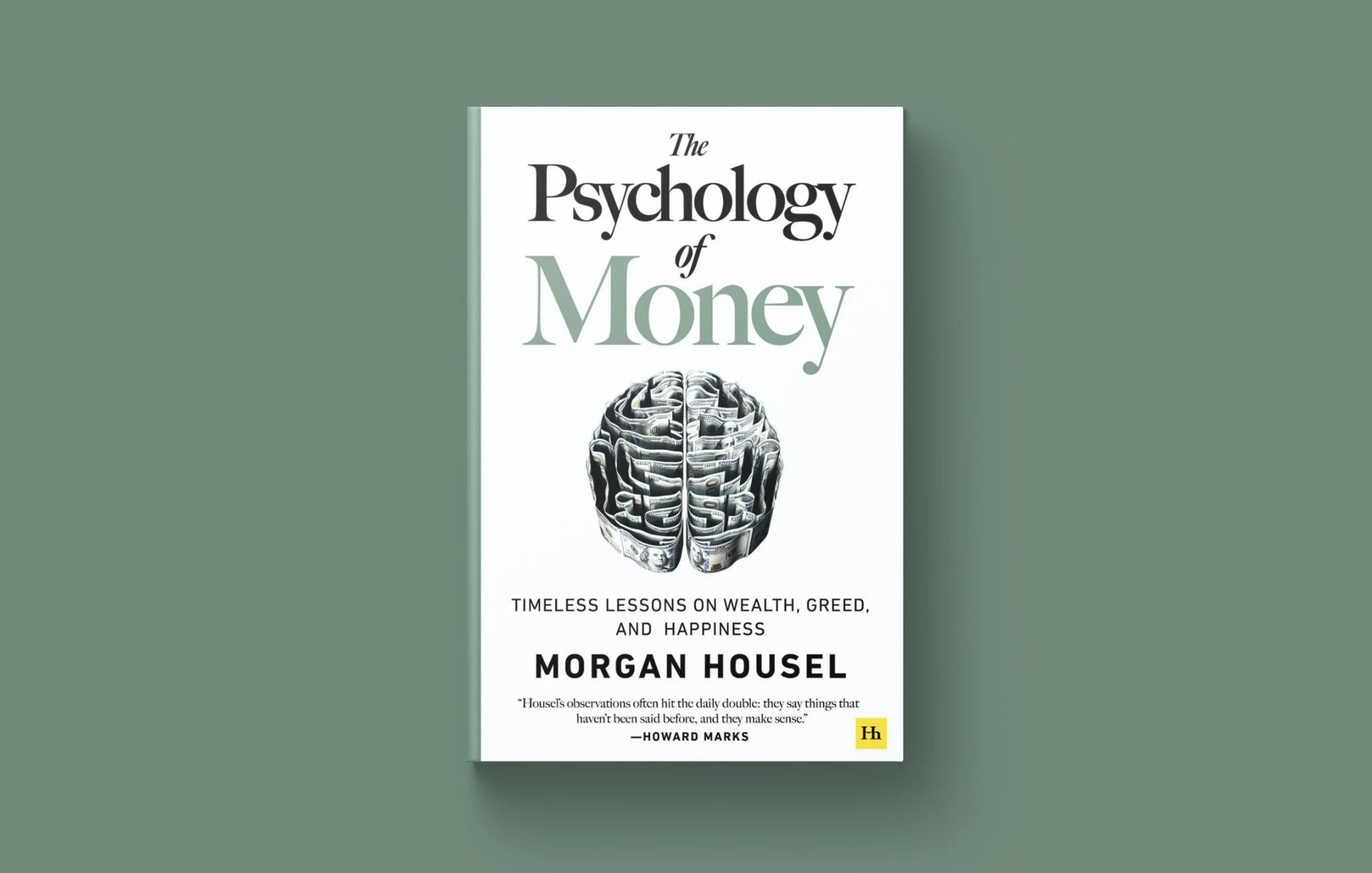 Front cover of the book titled 'The Psychology of Money' by Morgan Housel, featuring a brain made of dollar bills, on a green background.
