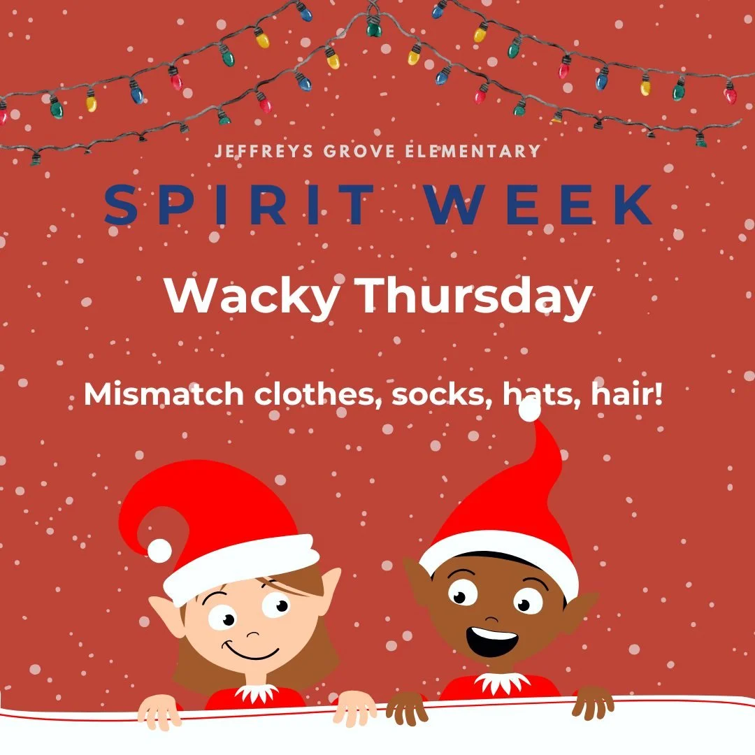 It's Wacky Thursday! 

Show your school spirit by wearing all the wacky things! Mix up socks, hats, hair accessories, and clothes! #HolidayFun #jgmespta #jeffreysgroveelementaryschool