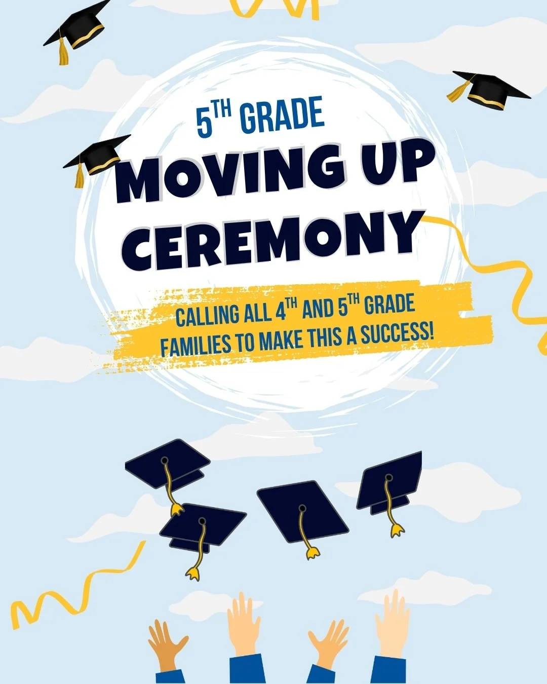 Our 5th Grade Moving Up Celebration is happening Thursday, June 11, at 9:30 AM&mdash;and we can&rsquo;t wait to celebrate our amazing students! 💙✨ 

Let's make this Moving Up Ceremony a smashing success! 

5th Grade Families:  Sign up for a set-up s