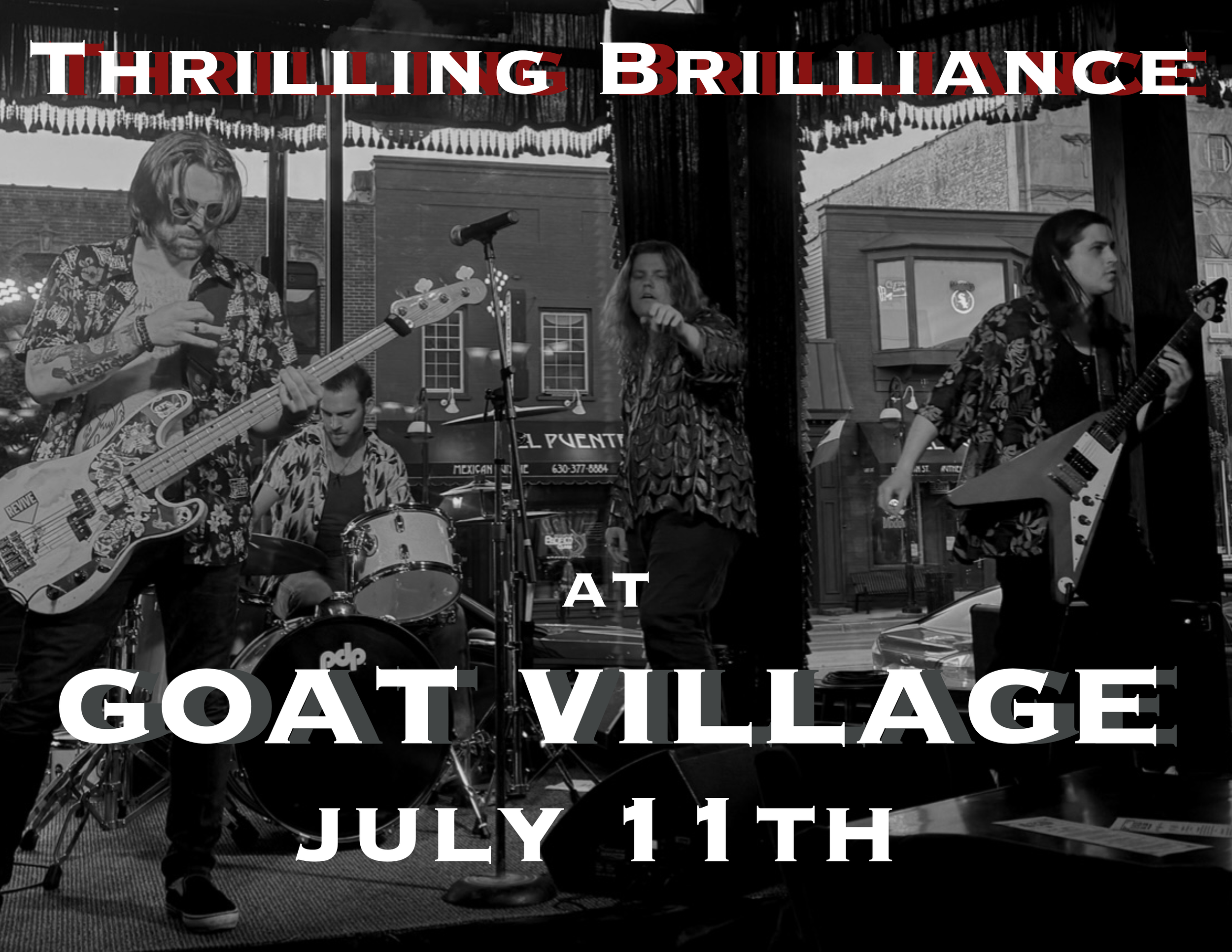 Black and white photo of a band performing on an outdoor stage, with the text 'Thrilling Brilliance at Goat Village July 11th' overlaying the image.