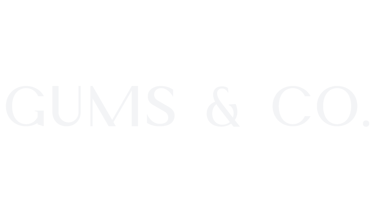 Gums &amp; Co.