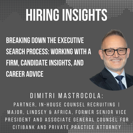 Dimitri Mastrocola | Breaking Down the Executive Search Process: Working with a Firm, Candidate Insights, and Career Advice