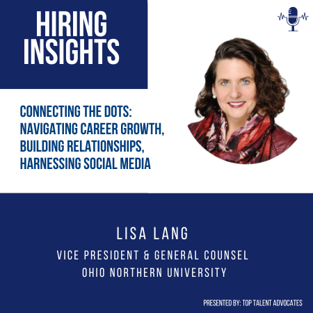 Lisa Lang | Connecting the Dots: Navigating Career Growth, Building Relationships, Harnessing Social Media