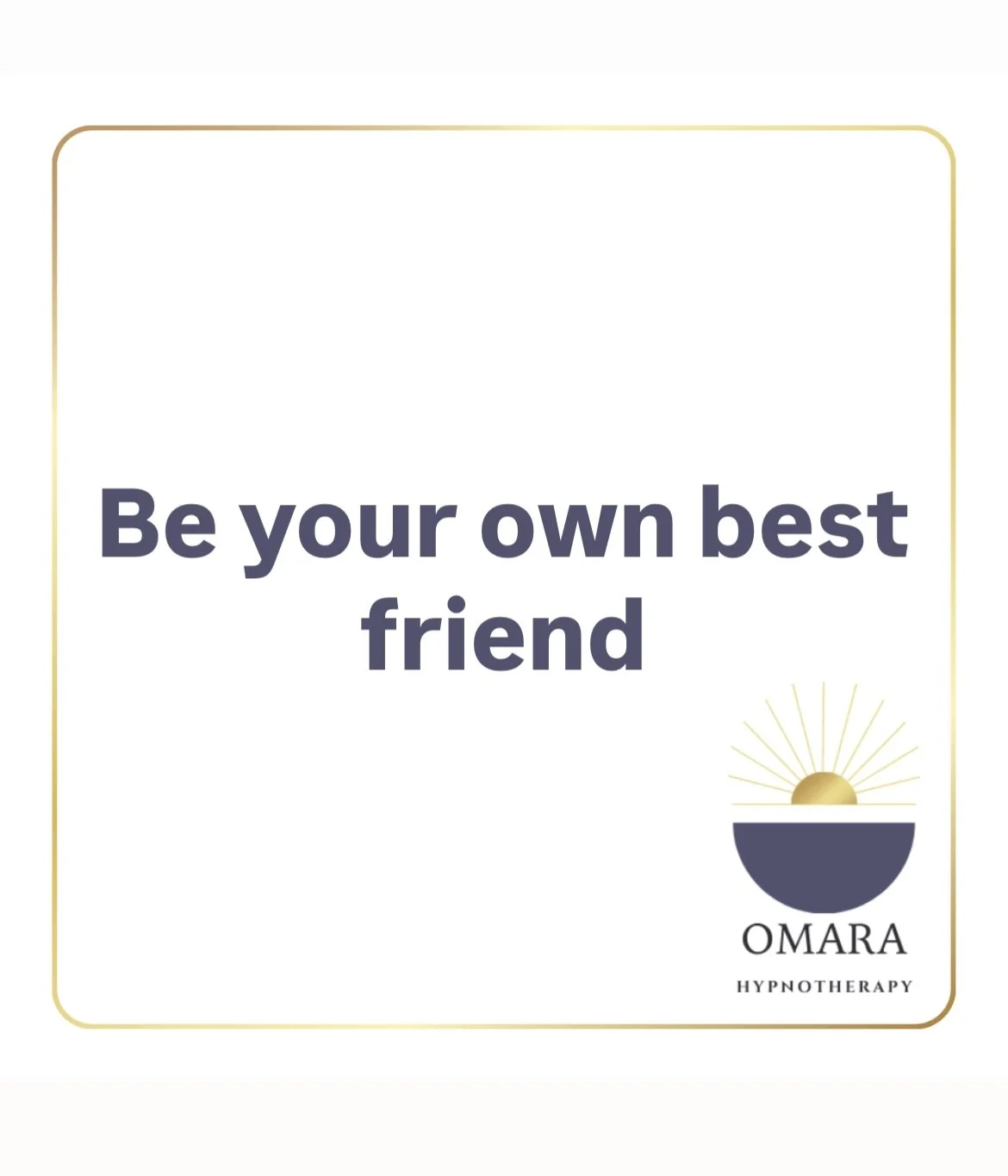 Can I be my own best friend.