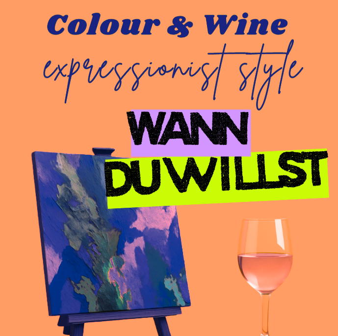 Colour & Wine Wann Du Willst