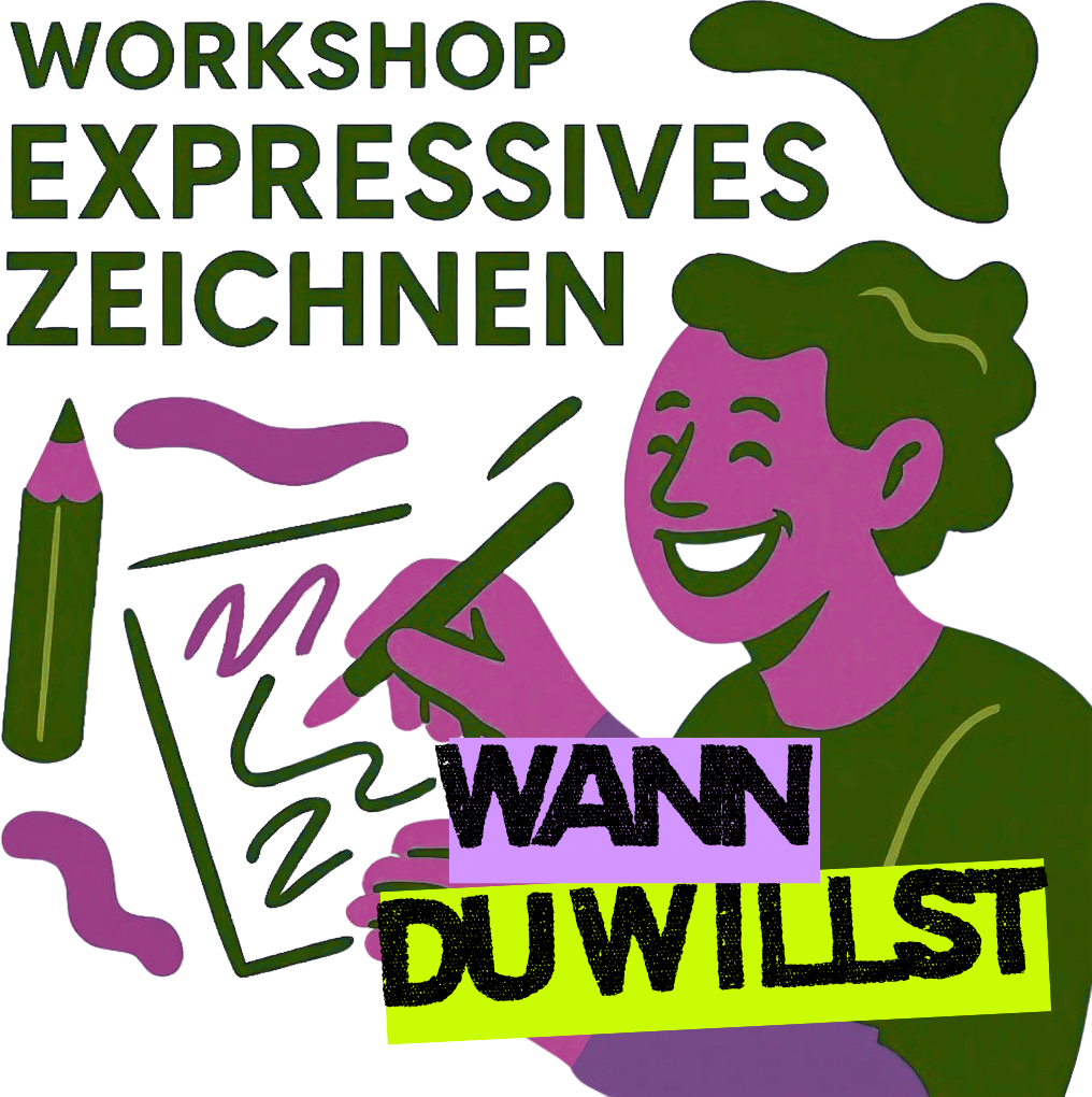 Expressives Zeichnen Wann Du Willst