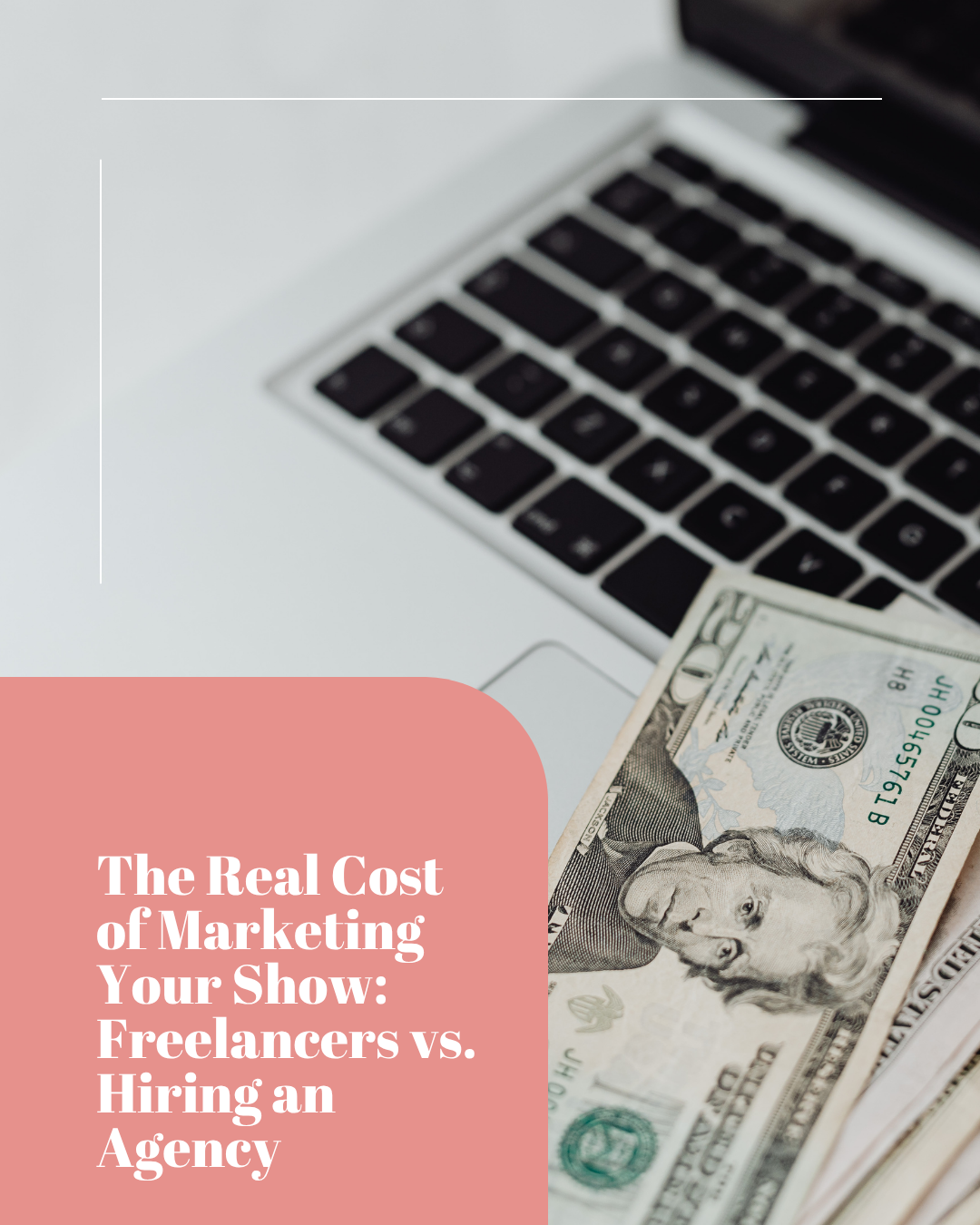 The Real Cost of Marketing Your Show: Freelancers vs. Hiring an Agency