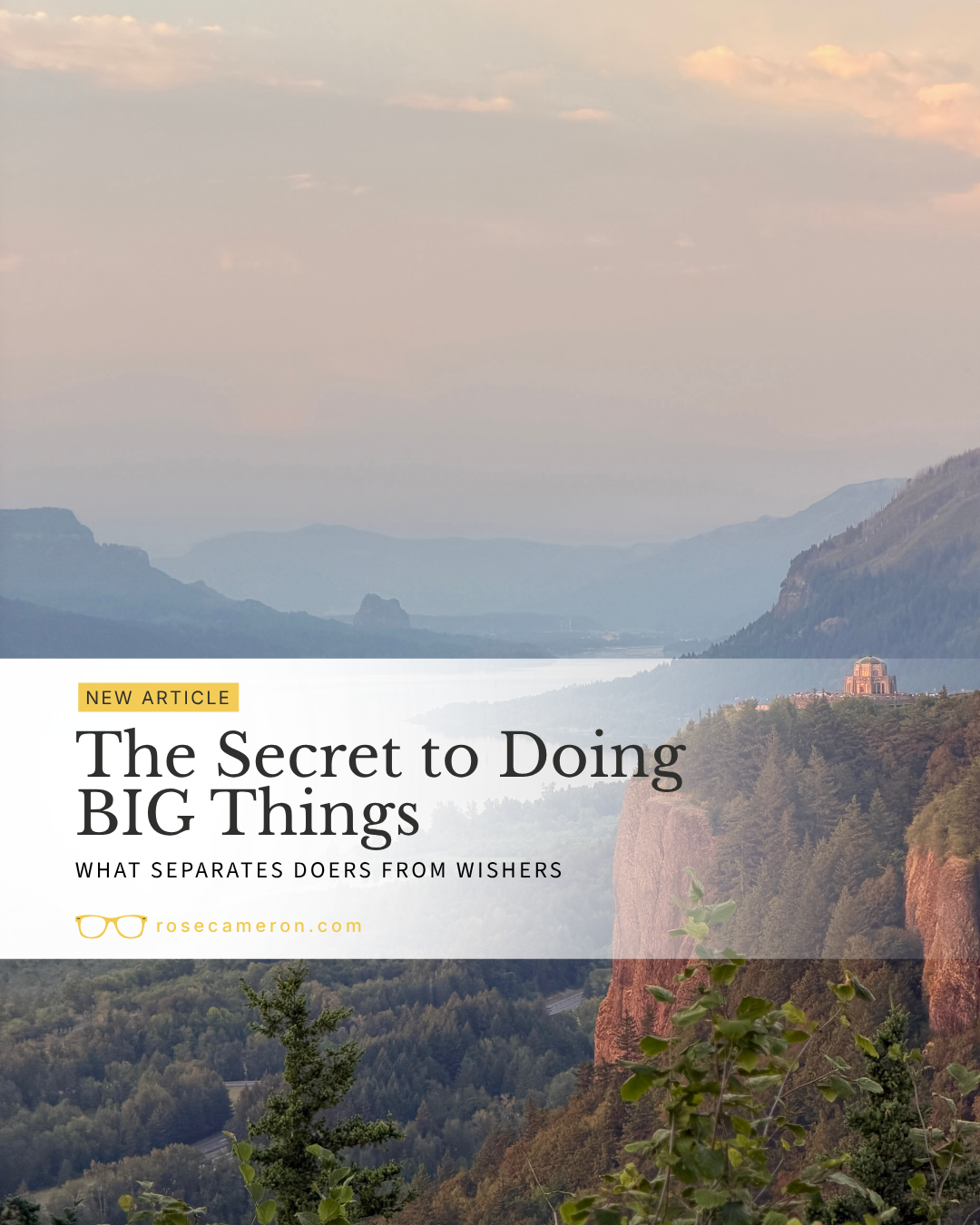 The Secret to Doing Big Things