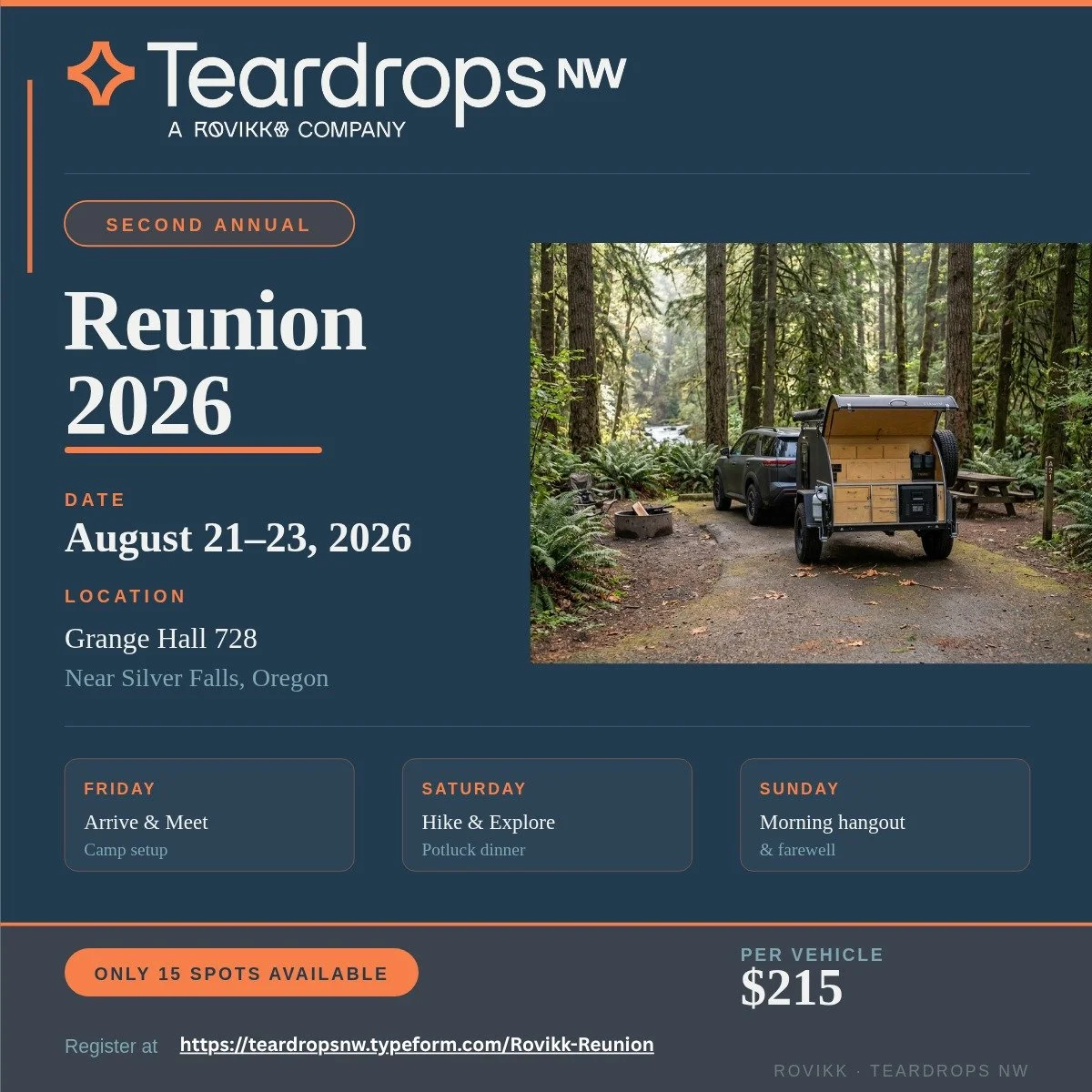 You're Invited!

 Rovikk-Teardrops NW Reunion 2026

August 21&ndash;23, 2026 | Grange Hall 728 &middot; Near Silver Falls, Oregon

The second annual Rovikk-Teardrops NW Reunion is here, and we couldn't be more excited to bring this community back tog