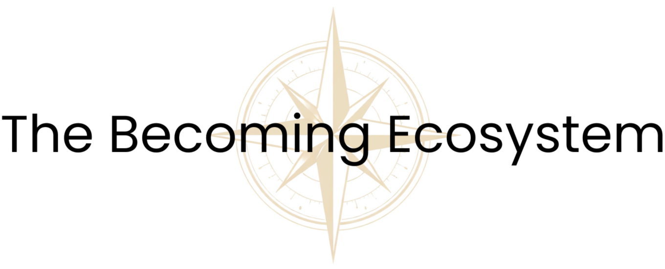 The Becoming Ecosystem