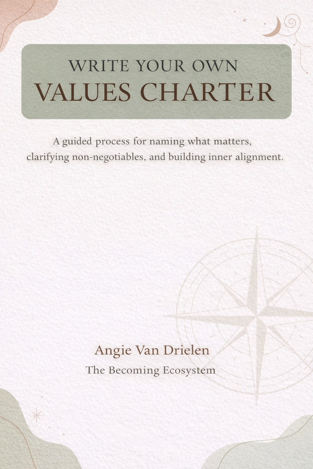 Write Your Own Values Charter - A Companion Workbook