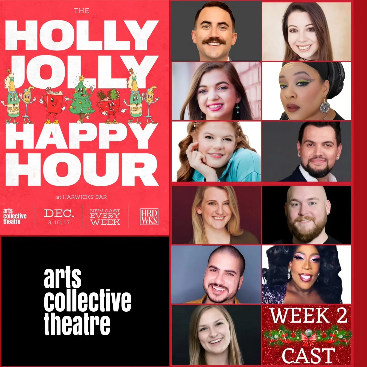 The cast of THE HOLLY JOLLY HAPPY HOUR  Week 2 are ready to jingle &amp; jive tomorrow night at Hardwicks Bar ! 

Tickets still available for the remaining performances! Get yours today! 

www.artscollectivetheatre.com