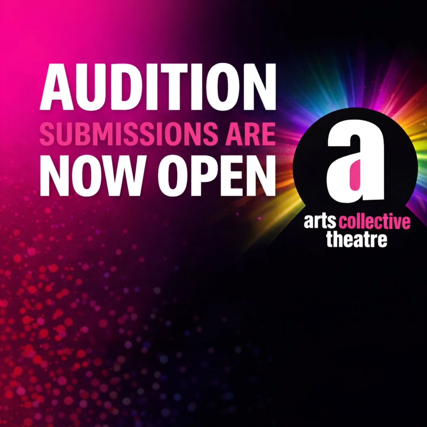 Submissions are NOW OPEN!!! 
www.artscollectivetheatre.com 

⭐️A NOTE FROM OUR ARTISTIC DIRECTOR⭐️

At Arts Collective Theatre, artists are at the heart of everything we do.

We know how much time, energy, and vulnerability goes into the audition pro