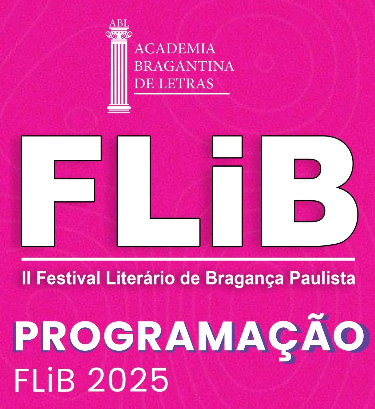 FLiB 2025 – O coração literário de Bragança Paulista vai pulsar mais forte!