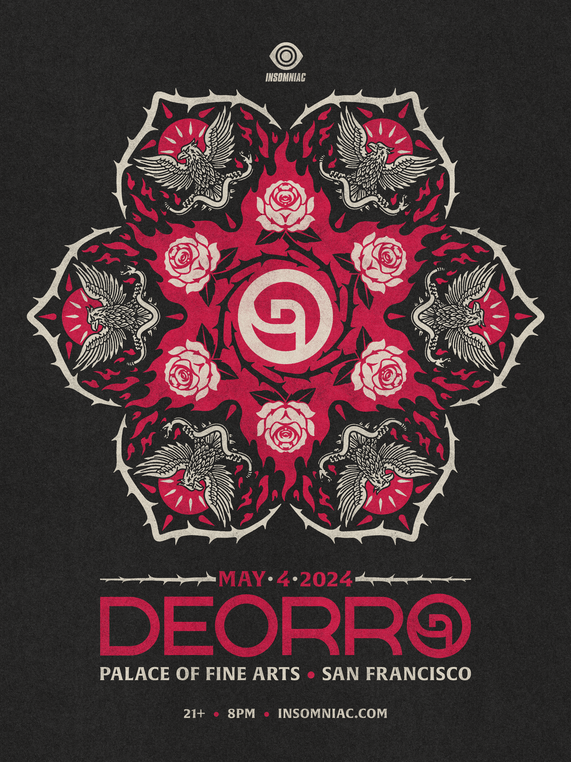 Event poster for a performance by Deorro at the Palace of Fine Arts in San Francisco on May 4, 2024. The poster features a symmetrical design with a rose and eagle motif, and includes details about the event such as age requirement (21+), start time (8 PM), and the website insomniac.com.
