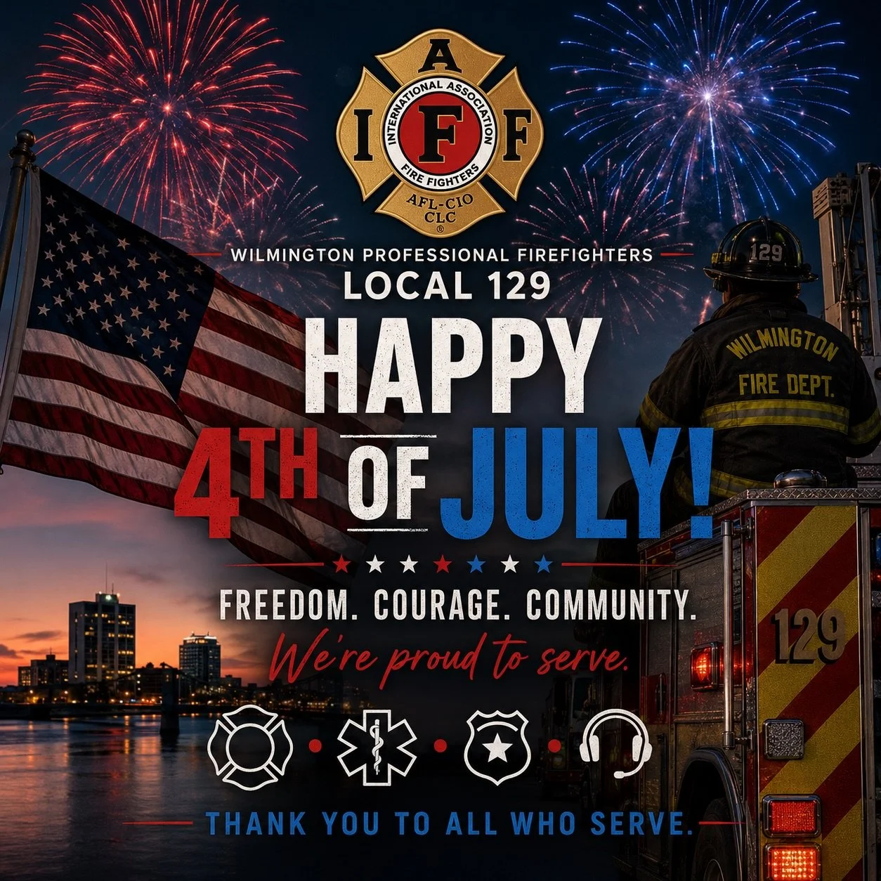 Happy 4th of July from Wilmington Professional Firefighters Local 129. 🇺🇸

Today we celebrate the birth of our nation and the freedoms that generations of Americans have fought to protect.

As many gather with family and friends, remember that fire