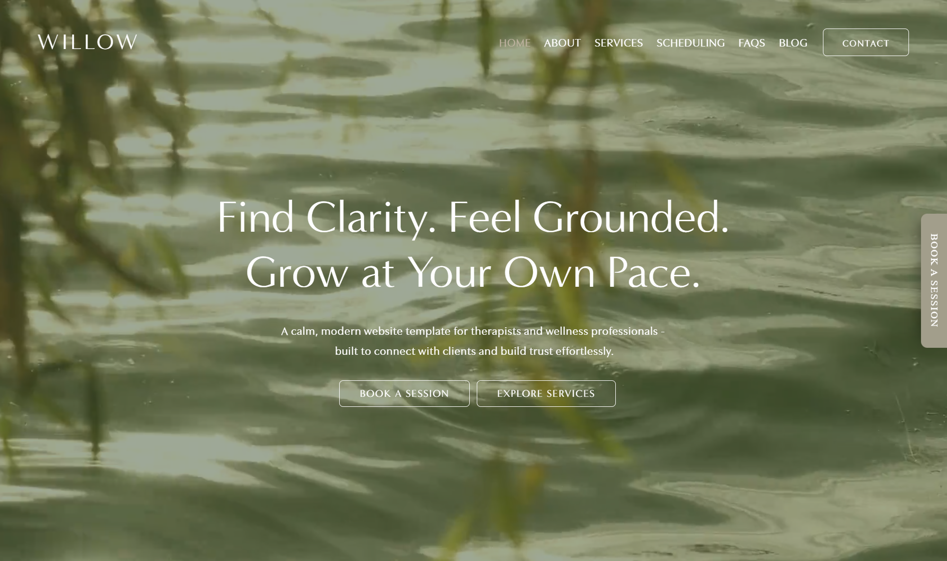 Website homepage for Willow, a therapy and wellness service, featuring a background image of water with leaves, and text that says, 'Find Clarity. Feel Grounded. Grow at Your Own Pace.' with buttons to book a session and explore services.